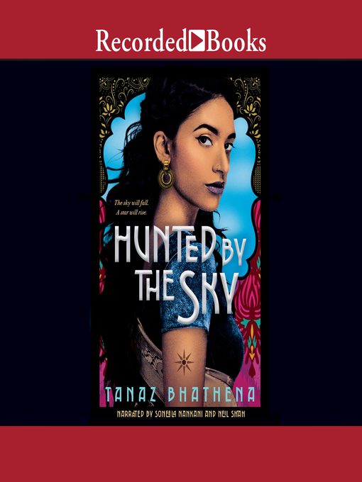 Title details for Hunted by the Sky by Tanaz Bhathena - Available